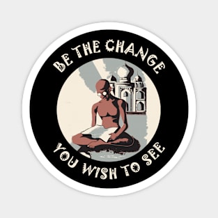 ☸️ Be the Change You Wish to See, Gandhi, Motivational Zen Magnet